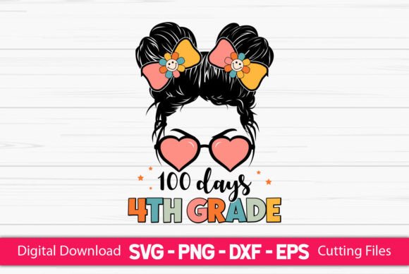 100 Days 4th Grade Girls Messy Bun – A Versatile Graphic for Crafts and Graphics