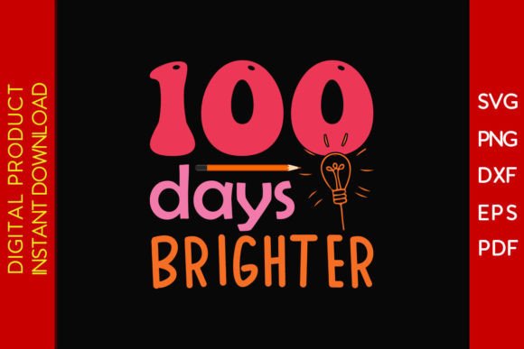 100 Days Brighter Student SVG T-Shirt Design Review