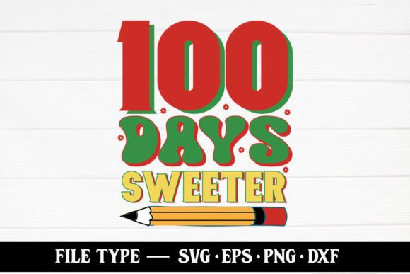 100 Days Sweeter – 100 Days of School Graphics for Creative Branding