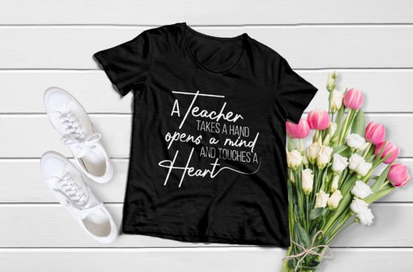 A Teacher Takes a Hand Typography Tshirt for Crafts and Graphics