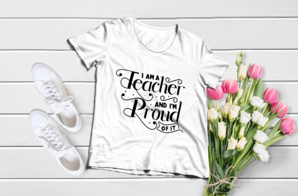 I Am a Teacher and I Am Proud of It Svg Review