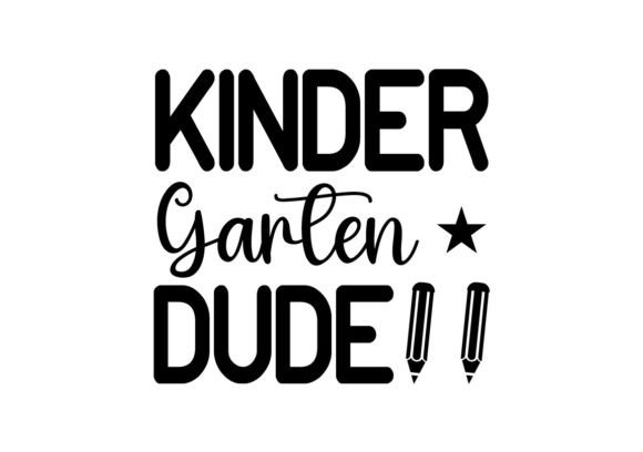 Kinder Garten Dude SVG: A Versatile Graphic Design Asset for Crafts and Creative Projects