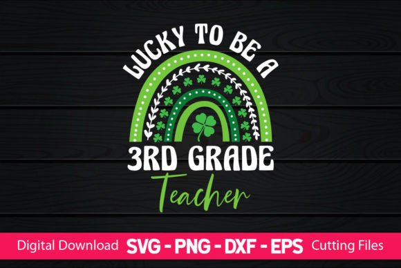 Lucky to Be a 3rd Grade Teacher SVG: A Versatile Graphic Design Asset for Creative Brands