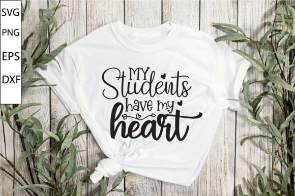 My Students Have My Heart SVG Design: A Versatile Asset for Crafts and Graphics