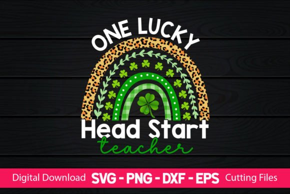 One Lucky Head Start Teacher Graphics for Crafts and Content Design