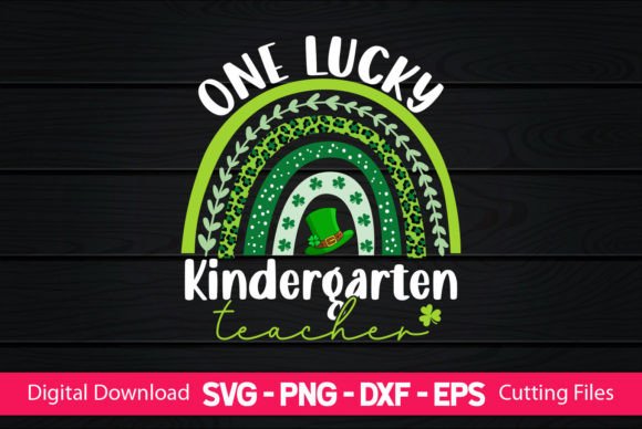 One Lucky Kindergarten Teacher SVG – A Playful Graphic Design Asset for Crafts