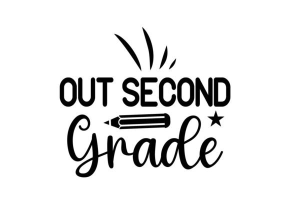 Out Second Grade SVG: A Versatile Graphic Design Asset for Crafts and Creative Projects