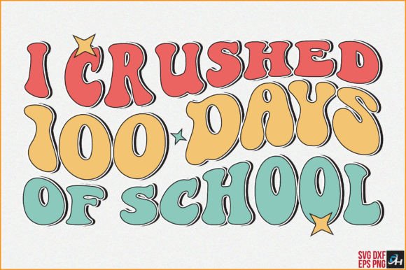 Retro I Crushed 100 Days of School Embroidery Design Review