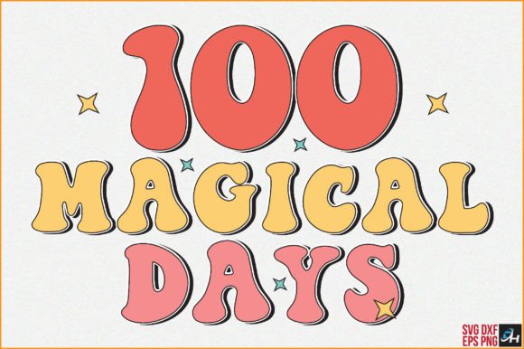 Retro SVG 100 Magical Days: A Graphics Asset for Crafts & Commercial Use