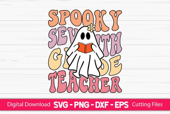 Spooky Seventh Grade Teacher Graphics for Crafts and Branding Projects