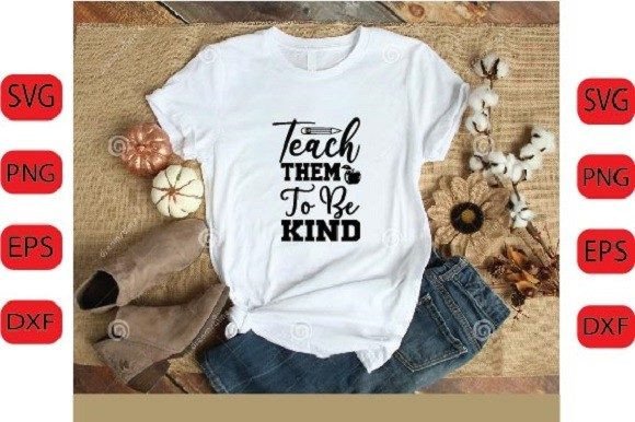 Teach Them to Be Kind SVG Design: A Versatile Asset for Crafts and Graphics