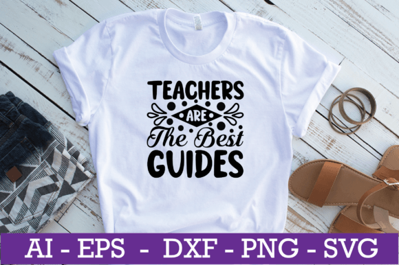 Teachers Are the Best Guides SVG Design: A Versatile Graphic for Crafts and Branding