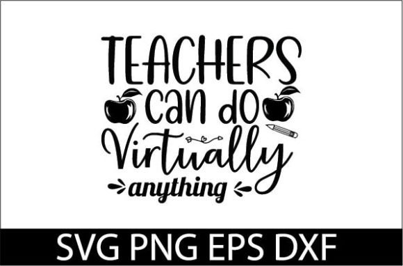 Teachers Can Do Virtually Anything SVG Design for Crafts