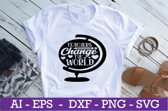 Teachers Change the World SVG Design: A Versatile Graphic for Crafts and Creative Projects