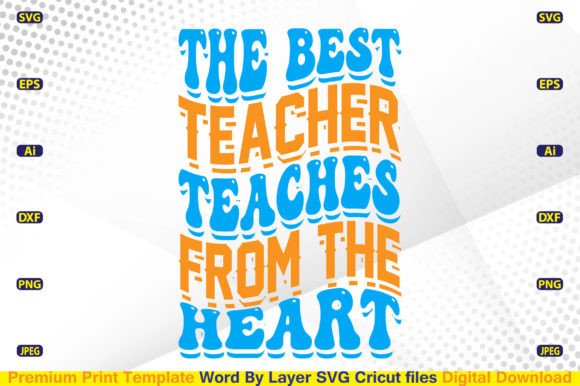 The Best Teacher Teaches from the Heart: A Graphic Asset for Creative Publishers